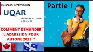 PARTIE 1  COMMENT FAIRE UNE DEMANDE DADMISSION A LUNIVERSITÉ DE RIMOUSKI POUR AUTOMNE 2023  1 [upl. by Peacock]