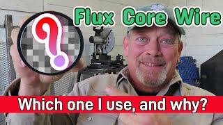 Which Flux Core Wire Do I Use [upl. by Minardi427]