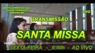 SANTA MISSA  VIVO  6h  081124  CATEDRAL N S DAS DORES  JANUÁRIAMG [upl. by Arraeic]