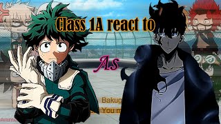 Class 1A react to Deku as Sung Jin Woo [upl. by Parish86]