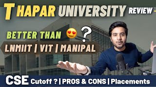 Thapar University Review  Pros amp Cons  Cutoff 2021  Placements  Fee  Thapar Vs Lnmiit vs Vit [upl. by Iadam]