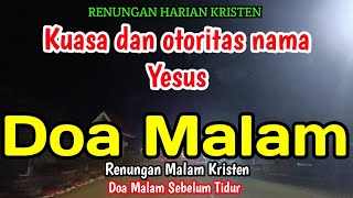 Renungan Malam  Kuasa dan otoritas nama Yesus [upl. by Ardnekahs]