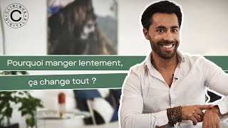 Manger lentement pourquoi ça change tout [upl. by Karissa85]