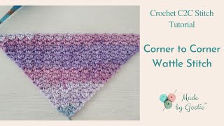 C2C Wattle Stitch Blanket  Free Different Corner to Corner Stitch Tutorial [upl. by Ocin]