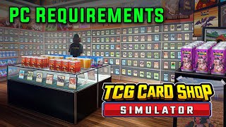 TCG Card Shop Simulator PC Requirements Minimum Requirements  Recommended Requirements [upl. by Madox]