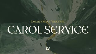 Lagan Vally Vineyard  Carol Service 2023 [upl. by Battiste]