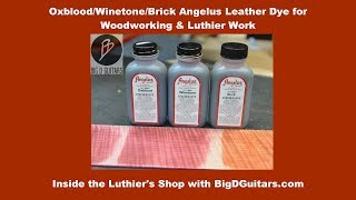 OxbloodWinetoneBrick Angelus Leather Dye for Woodworking and Luthier Work [upl. by Hortensia246]