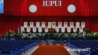 IUPUI Commencement 2017 [upl. by Yeliah]