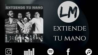 Extiende Tu Mano  LA MISION [upl. by Ornie]