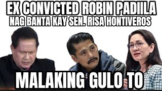 EX CONVICT PADILLA MAY BANTA KAY SENATOR RISA HONTIVEROS [upl. by Oap316]