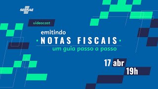 Emitindo Notas Fiscais  Aprenda sobre a emissão da NFe e do CTe [upl. by Hoyt]