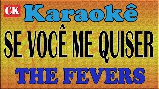 THE FEVERS SE VOCÊ ME QUISER KARAOKE [upl. by Krever]