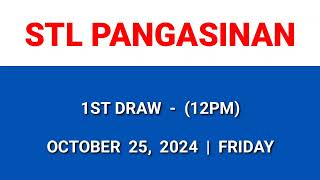 STL PANGASINAN 1st draw result today 12PM draw morning result October 25 2024 Friday [upl. by Kelson362]