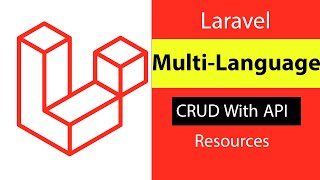 Laravel 9 MultiLanguage CRUD With Eloquent API Resources  Database Localization  S09 [upl. by Nazus]