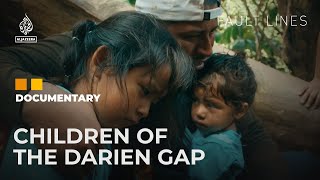 Migrating to the US through the deadly Darien Gap  Fault Lines Documentary [upl. by Swenson]