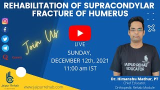 SUPRACONDYLAR FRACTURE OF HUMERUS  PHYSIOTHERAPY  JAIPUR REHAB  DR HIMANSHU MATHUR [upl. by Iinde]