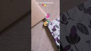 Diy fruit bookmark diymonday bookmarks summervibes viralshorts trendingshorts [upl. by Atnamas]