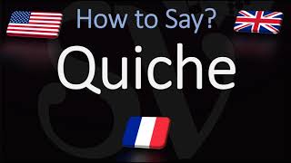 How to Pronounce Quiche CORRECTLY English American French Pronunciation [upl. by Acim]