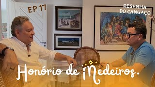 Honório de Medeiros Resenha do Cangaço  Episódio 17 [upl. by Lexine377]