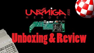 UnAmiga FPGA Amiga 500 Header Unboxing and Review with Amigo Aaron [upl. by Nile]