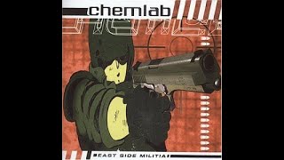 CHEMLAB  East Side MilitiaReissue 19961999 full album [upl. by Mulloy]