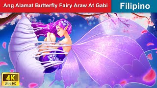 Ang Alamat Butterfly Fairy Araw At Gabi 👸 Butterfly Fairy in Filipino 🦋 WOAFilipinoFairyTales [upl. by Ashil]