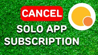 How to Cancel Solo App Subscription 2024  Full Guide [upl. by Valentine490]