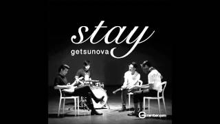 Stay  Getsunova Audio [upl. by Hairabez]