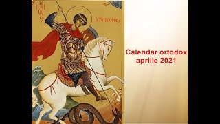 Calendar ortodox Calendar ortodox pentru luna Aprilie 2021 [upl. by Sonnie975]