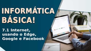 Curso de Informática Básica  71 Internet usando o edge google facebook  Prime Cursos [upl. by Enalda]