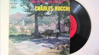 Charles Rocchi  Pienghie ume core lamento corse [upl. by Eesak]