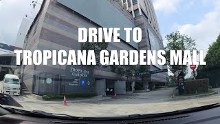 Drive to Tropicana Gardens Mall in Kota Damansara 4K HD [upl. by Bouchier718]