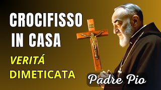 PADRE PIO INSISTEVA SUL CROCIFISSO IN CASA PERCHÉ [upl. by Rigdon92]