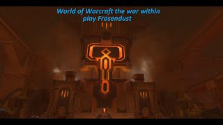 World of Warcraft the war within play Frosendust ep 1 [upl. by Donell]