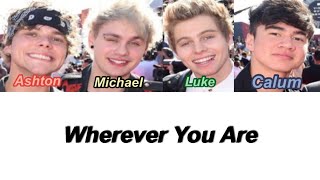 5SOS  Wherever You Are Color Coded Lyrics [upl. by Araet871]