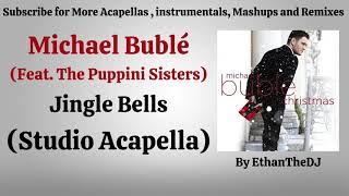 Michael Buble Feat The Puppini Sisters  Jingle Bells Studio Acapella [upl. by Haldane626]