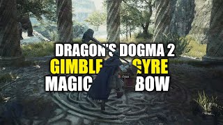 Dragons Dogma 2  Gimble Gyre Magic Bow Location Best Magick Archer Weapons [upl. by Paola548]