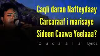 Sahra Axmed Heesta  Caro edeg  Hees Qaraami Xul ah With Lyrics [upl. by Petracca]