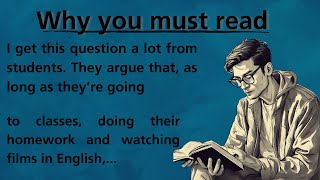 Why you must read English  Learn English through stories  A graded reader  improve your English [upl. by Yance50]