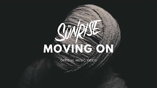 Sunrise  Moving On Feat Ashley Green Official Music Video [upl. by Aieka]