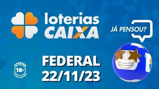 Loterias CAIXA  Loteria Federal  22112023 [upl. by Eisned]