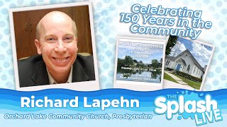 Orchard Lake Community Church Presbyterian Celebrates 150th Anniversary  Rev Richard Lapehn [upl. by Anaujd]