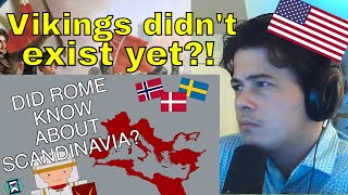 American Reacts Did Rome know about Scandinavia and the Vikings [upl. by Etterb]