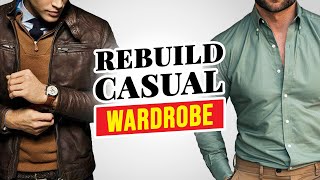 How To Rebuild Your Casual Wardrobe As An Adult Man [upl. by Kerrin600]