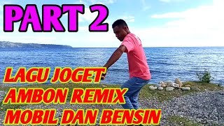 LAGU JOGET AMBON TERBARU MINANG REMIX MOBIL DAN BENSIN 2021 [upl. by Akapol139]