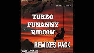 TURBO PUNANNY RIDDIM REMIXES PACK [upl. by Murtagh]