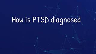 How is PostTraumatic Stress Disorder PTSD diagnosed [upl. by Aitercal]