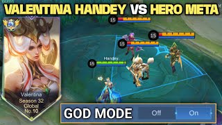 GLOBAL VALENTINA HANDEY VS HERO META DI MPL PERFECT GAMEPLAY LAWAN HERO OP  MOBILE LEGENDS [upl. by Pia325]