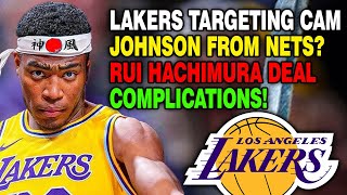 LAKERS TRADE RUMORS CAM JOHNSON TARGET 🤔 RUI HACHIMURAS STATUS COMPLICATES DEAL [upl. by Carlen18]