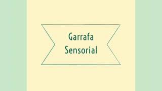 Garrafa Sensorial [upl. by Clerc356]